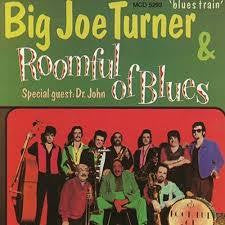 TURNER BIG JOE & ROOMFUL OF BLUES-BLUES TRAIN CD VG