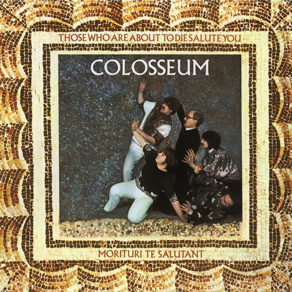 COLOSSEUM-THOSE WHO ARE ABOUT TO DIE SALUTE YOU GOLD VINYL LP *NEW*
