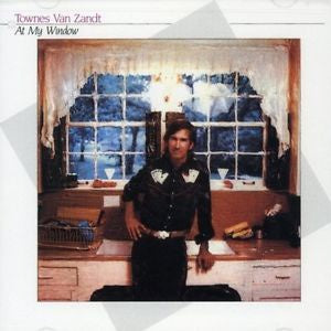 VAN ZANDT TOWNES-AT MY WINDOW CD G