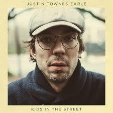 EARLE JUSTIN TOWNES-KIDS IN THE STREET CD *NEW*