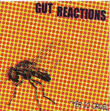 GUT REACTIONS-YER SO CRUEL 7" *NEW*