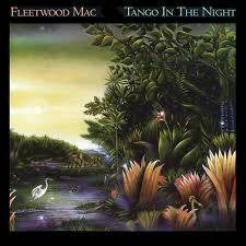 FLEETWOOD MAC-TANGO IN THE NIGHT LP *NEW*