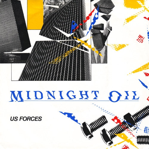 MIDNIGHT OIL-US FORCES 7'' SINGLE VG COVER VG