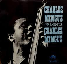 MINGUS CHARLES-PRESENTS CHARLES MINGUS LP NM COVER VG+