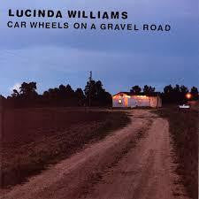 WILLIAMS LUCINDA-CAR WHEELS ON A GRAVEL ROAD LP *NEW*