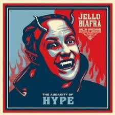 BIAFRA JELLO-THE AUDACITY OF HYPE LP *NEW*