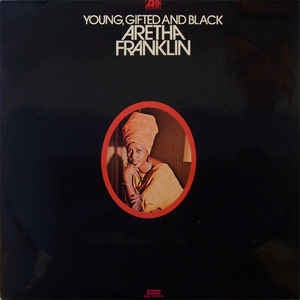 FRANKLIN ARETHA-YOUNG, GIFTED & BLACK LP VG COVER VG