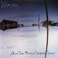 KYUSS-...AND THE CIRCUS LEAVES TOWN LP VG+ COVER EX