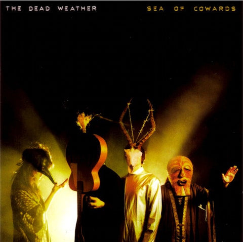 DEAD WEATHER THE-SEA OF COWARDS CD VG