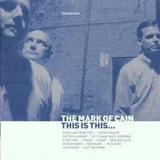 MARK OF CAIN THE-THIS IS THIS CD G