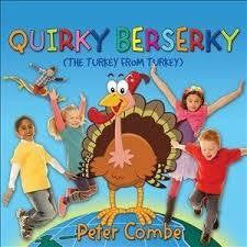 COMBE PETER-QUIRKY BERSERKY (THE TURKEY FROM TURKEY) CD *NEW*