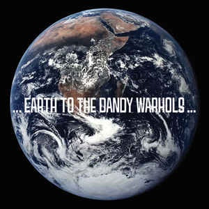 DANDY WARHOLS-...EARTH TO THE DANDY WARHOLS CD VG