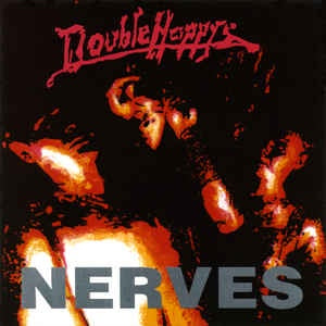 DOUBLEHAPPYS-NERVES CD NM