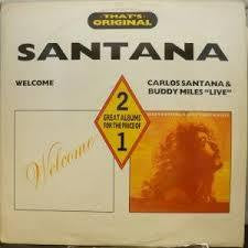 SANTANA-WELCOME AND CARLOS SANTANA & BUDDY MILES LIVE 2CD G