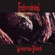 ENTOMBED-WOLVERINE BLUES CD G