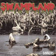 SWAMPLAND-SINNERS LP *NEW*