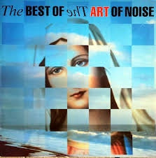ART OF NOISE-THE BEST OF THE ART OF NOISE LP VG+ COVER VG+