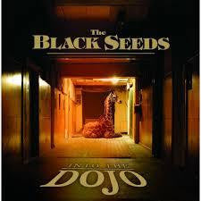 BLACK SEEDS THE-INTO THE DOJO LP *NEW*