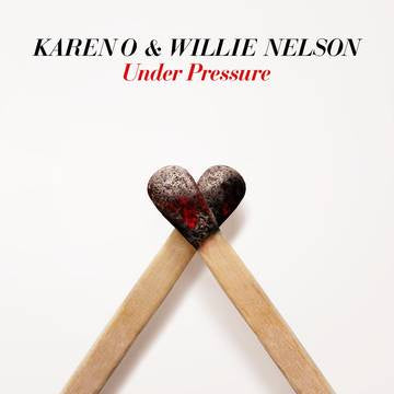 O KAREN & WILLIE NELSON-UNDER PRESSURE 7" *NEW*