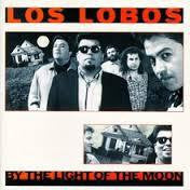 LOS LOBOS-BY THE LIGHT OF THE MOON LP EX COVER VG+