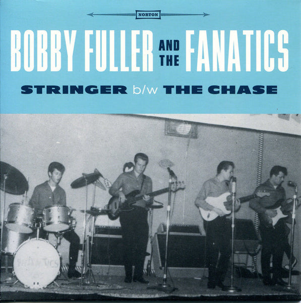 FULLER BOBBY AND THE FANATICS-STRINGER 7" SINGLE *NEW*