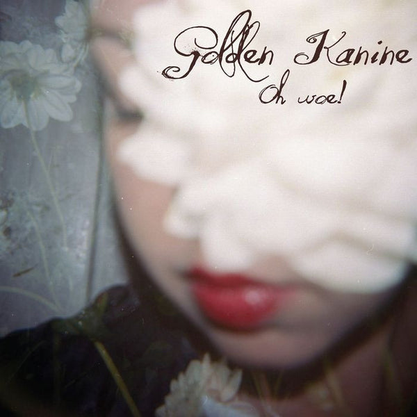 GOLDEN KANINE-OH WOE LP *NEW*