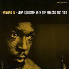 COLTRANE JOHN WITH THE RED GARLAND TRIO-TRANEING IN CD G