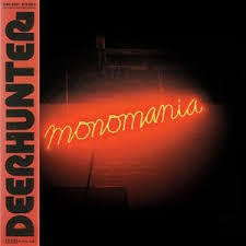 DEERHUNTER-MONOMANIA LP NM COVER NM