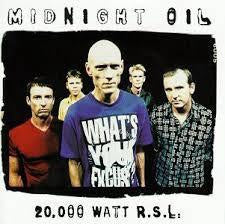 MIDNIGHT OIL-20,000 WATTS R.S.L. CD *NEW*