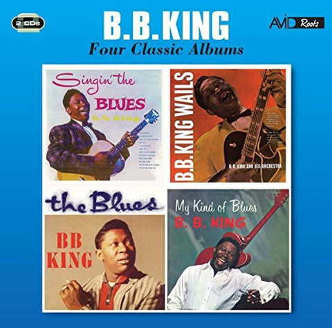 KING B.B.-FOUR CLASSIC ALBUMS 2CD *NEW*