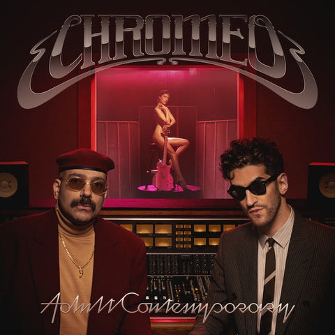 CHROMEO-ADULT CONTEMPORARY CD *NEW*