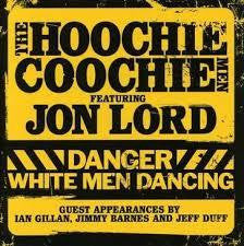 HOOCHIE COOCHIE MEN-DANGER WHITE MEN DANCING CD *NEW*