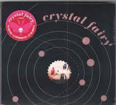 CRYSTAL FAIRY-CRYSTAL FAIRY CD *NEW*