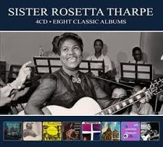 THARPE SISTER ROSETTA-EIGHT CLASSIC ALBUMS 4CD *NEW*