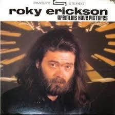 ERICKSON ROKY-GREMLINS HAVE PICTURES 2LP+7" *NEW*