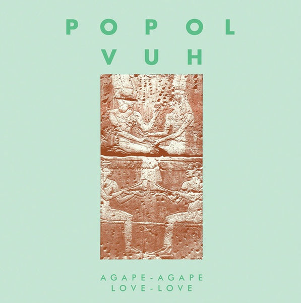POPOL VUH-AGAPE-AGAPE / LOVE-LOVE LP *NEW*