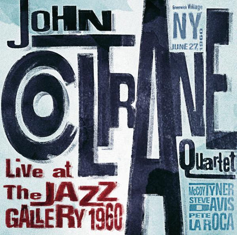 COLTRANE JOHN QUARTET-LIVE AT THE JAZZ GALLERY 1960 2CD VG