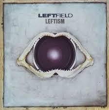 LEFTFIELD-LEFTISM 2LP *NEW*