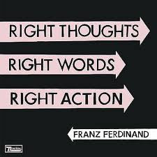FRANZ FERDINAND-RIGHT THOUGHTS RIGHT WORDS RIGHT ACTION LP EX COVER EX