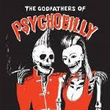 GODFATHERS OF PSYCHOBILLY-VARIOUS DELUXE 2CD *NEW*