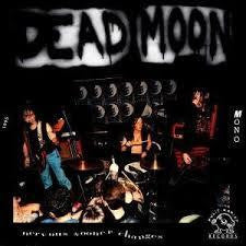 DEAD MOON-NERVOUS SOONER CHANGES CD *NEW*