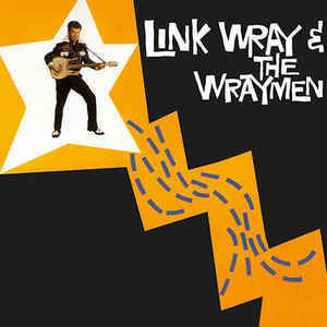 WRAY LINK & THE WRAYMEN-LINK WRAY & THE WRAYMEN LP *NEW*