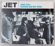 JET-ARE YOU GONNA BE MY GIRL CD SINGLE M