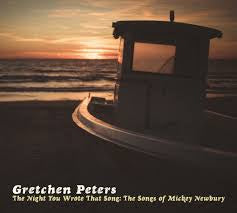 PETERS GRETCHEN-THE NIGHT YOU WROTE THAT SONG: THE SONGS OF MICKEY NEWBURY CD *NEW*