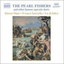 PEARL FISHERS THE-AND OTHER FAMOUS OPERATIC DUETS CD LN