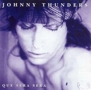 THUNDERS JOHNNY-QUE SERA, SERA CD VG+