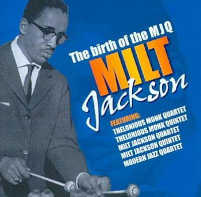 JACKSON MILT-THE BIRTH OF THE MJQ CD *NEW*