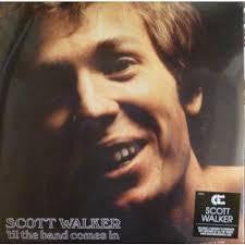 WALKER SCOTT-'TIL THE BAND COMES IN LP *NEW*