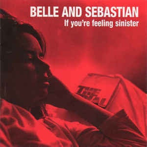 BELLE AND SEBASTIAN-IF YOU'RE FEELING SINISTER CD VG