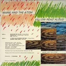 MARIE AND THE ATOM-YELLOW READ ALOUD VINYL EP VG+ COVER VG